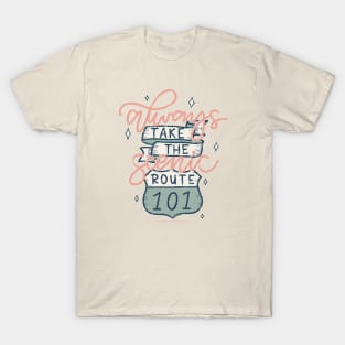 Take the scenic route T-Shirt